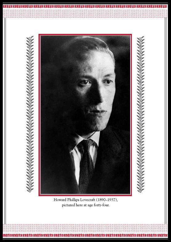 TO HOWARD PHILLIPS LOVECRAFT I am Providence Contents ADDITIONAL MATERIAL - photo 3