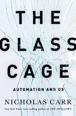 Nicholas Carr - The Glass Cage: Automation and Us