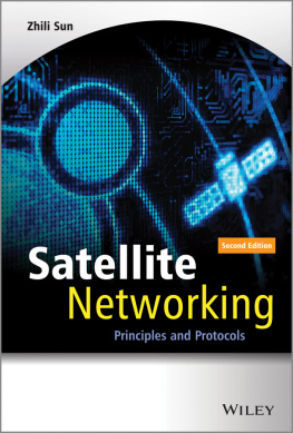 Zhili Sun - Satellite Networking: Principles and Protocols