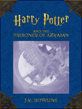 J.K. Rowling Harry Potter and the Prisoner of Azkaban (Book 3)