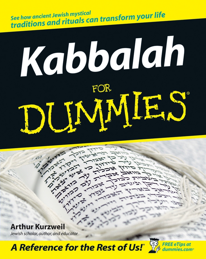 Kabbalah For Dummies by Arthur Kurzweil Kabbalah For Dummies Published by - photo 1