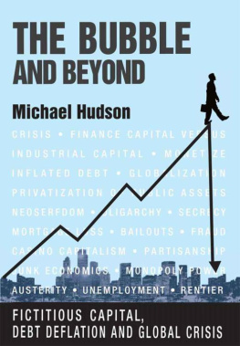 Michael Hudson - THE BUBBLE AND BEYOND