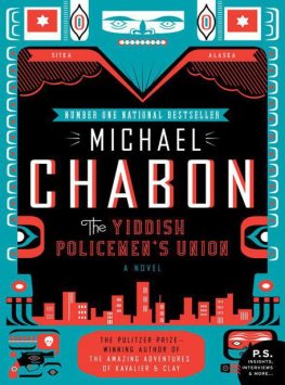 Michael Chabon - The Yiddish Policemen's union