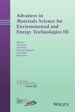 Tatsuki Ohji - Advances in Materials Science for Environmental and Energy Technologies III: Ceramic Transactions