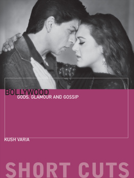 Kush Varia Bollywood: Gods, Glamour, and Gossip