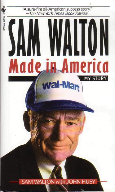 Sam Walton Made in America My Story by Sam Walton with John Huey - photo 1