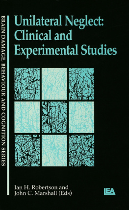 Ian H. Robertson (ed.) Unilateral Neglect: Clinical and Experimental Studies