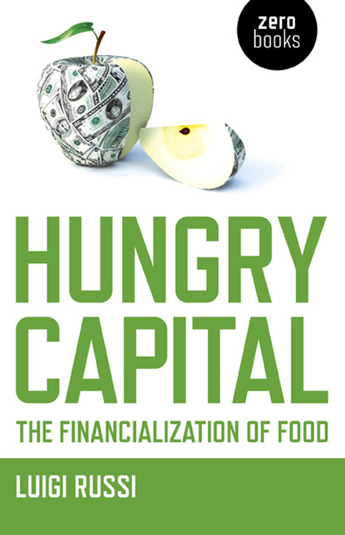 WHAT PEOPLE ARE SAYING ABOUT HUNGRY CAPITAL Luigi Russi takes up an issue - photo 1