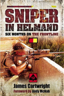 James Cartwright - Sniper in Helmand: Six Months on the Frontline