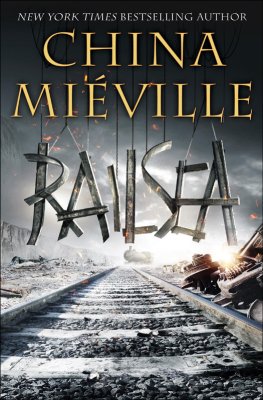 China Mieville - Railsea