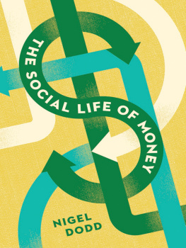 Nigel Dodd - The Social Life of Money