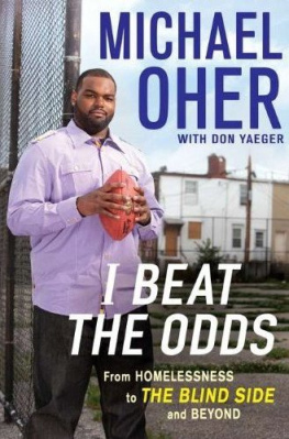 Michael Oher - I Beat the Odds: From Homelessness, to The Blind Side, and Beyond