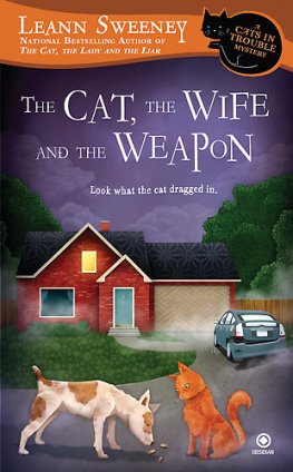 Leann Sweeney The Cat, the Wife and the Weapon