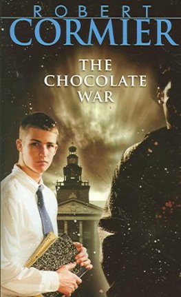 Robert Cormier - The Chocolate War