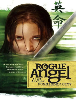 Alex Archer - Forbidden City (Rogue Angel, Book 5)