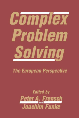 Peter A. Frensch - Complex Problem Solving: The European Perspective