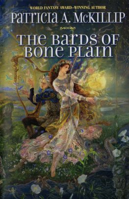 Patricia McKillip - The Bards of Bone Plain