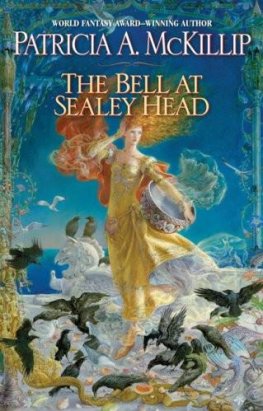 Patricia McKillip - The Bell at Sealey Head