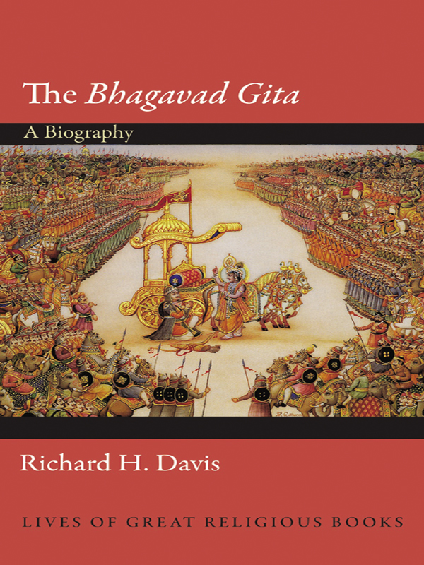 LIVES OF GREAT RELIGIOUS BOOKS The Bhagavad Gita LIVES OF GREAT RELIGIOUS - photo 1