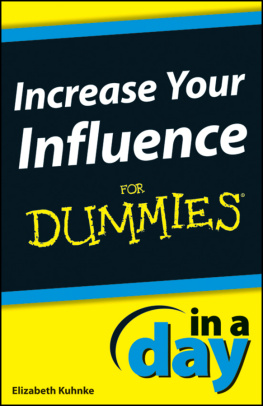 Elizabeth Kuhnke Increase your influence in a day For dummies