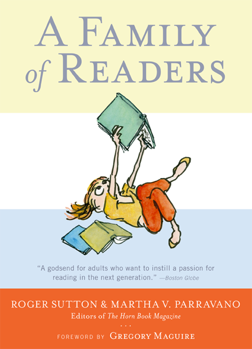 A family of readers the book lovers guide to childrens and young adult literature - image 1