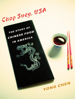 Yong Chen - Chop Suey, USA: The Story of Chinese Food in America