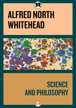 Alfred North Whitehead - Science and Philosophy