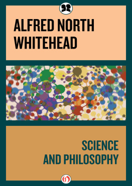 Alfred North Whitehead Science and Philosophy