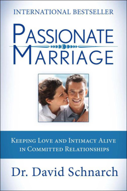 David Schnarch - Passionate Marriage: Keeping Love and Intimacy Alive in Committed Relationships