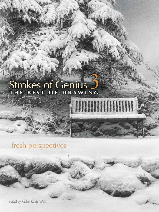 Strokes of Genius THE BEST OF DRAWING fresh perspectives edited by - photo 1