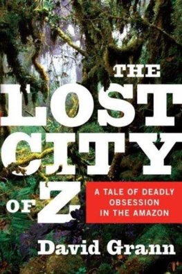 David Grann The Lost City of Z