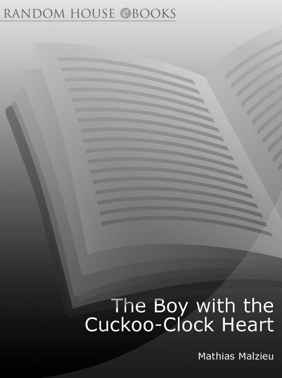 Table of Contents Cover Copyright Dedication The Boy with the Cuckoo-Clock - photo 2