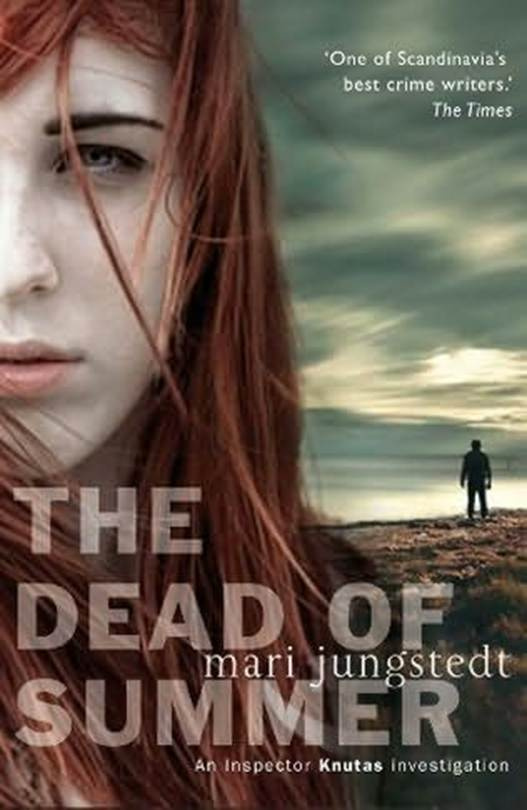 Mari Jungstedt The Dead Of Summer The fifth book in the Anders Knutas series - photo 1