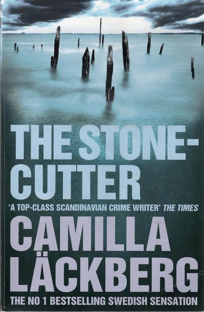 Camilla Lckberg The Stone Cutter The third book in the Patrik Hedstrom series - photo 1