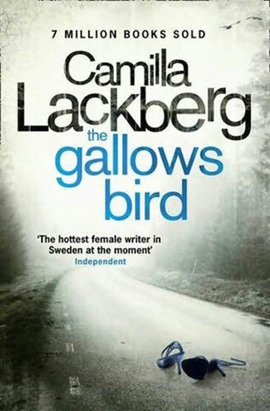 Camilla Lckberg The Gallows Bird The fourth book in the Patrik Hedstrom - photo 1