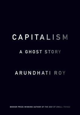 Arundhati Roy - Capitalism: A Ghost Story