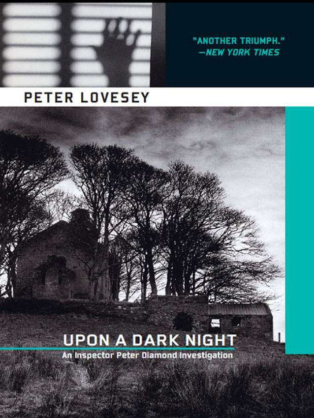 Peter Lovesey Upon A Dark Night The fifth book in the Peter Diamond series - photo 1