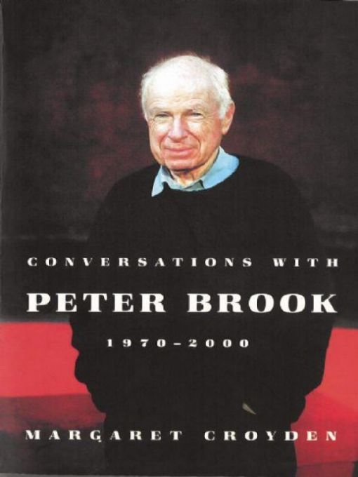 Table of Contents Acclaim for Conversations with Peter Brook 19702000 I - photo 1