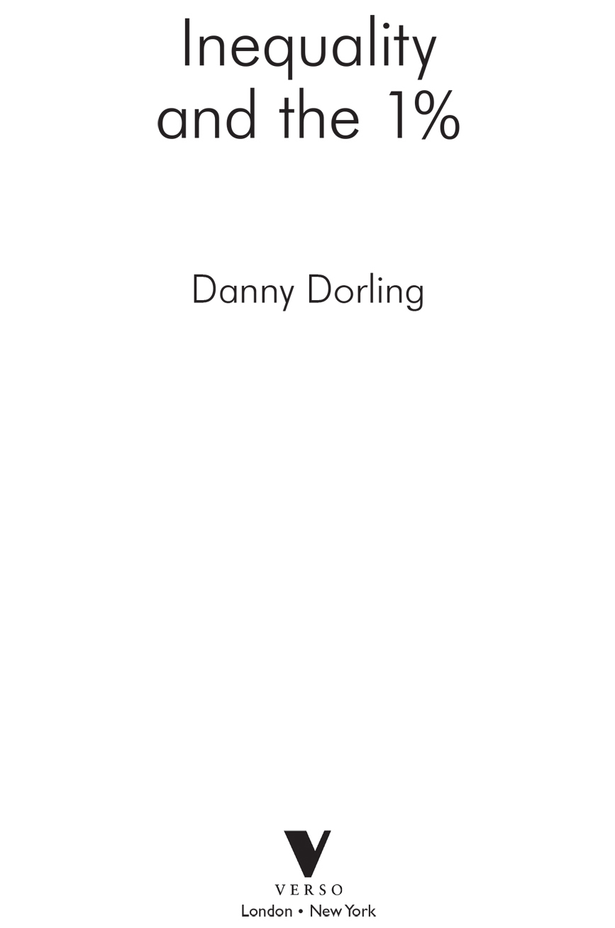 First published by Verso 2014 Danny Dorling 2014 All rights reserved The moral - photo 2