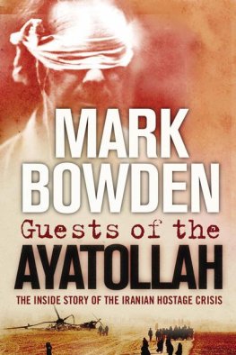 Mark Bowden - Guests of the Ayatollah
