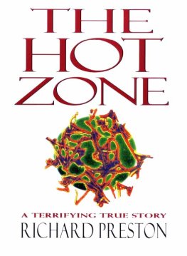 Richard Preston - The Hot Zone