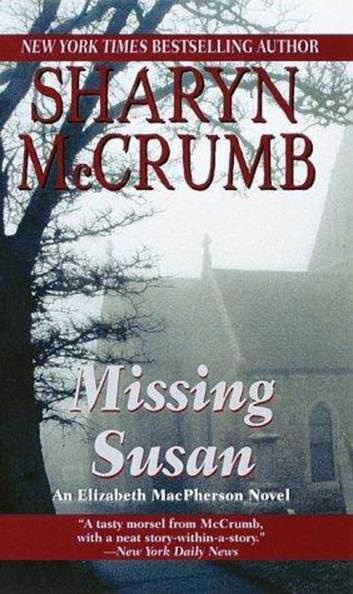 Sharyn McCrumb Missing Susan The sixth book in the Elizabeth MacPherson - photo 1