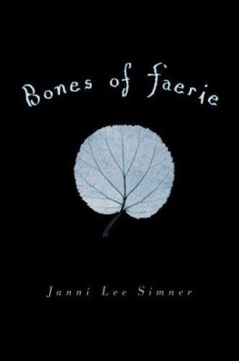 Janni Simner - Bones of Faerie