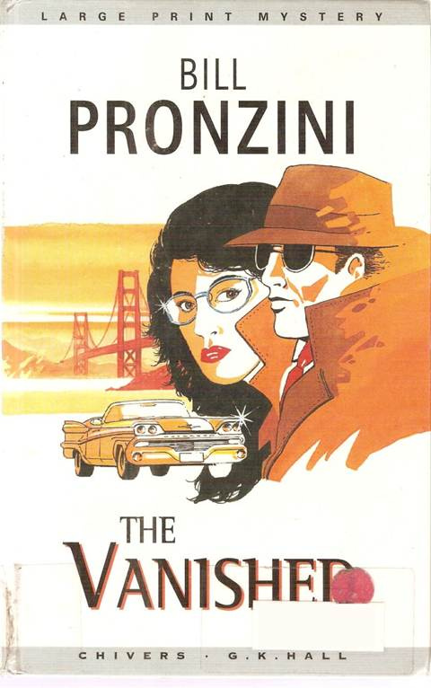 Bill Pronzini The Vanished The second book in the Nameless Detective series - photo 1