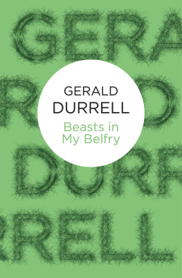 Gerald Durrell Beasts in my Belfry