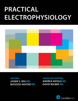 Jasbir S. Sra Masood Akhtar - Practical electrophysiology