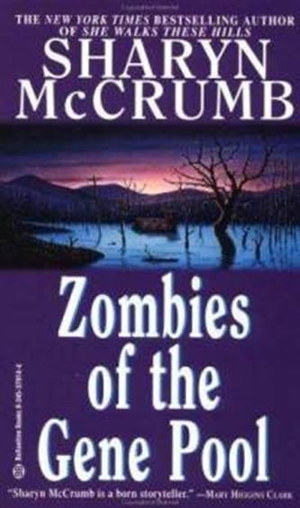 Sharyn McCrumb Zombies of the Gene Pool The second book in the Bimbos of the - photo 1