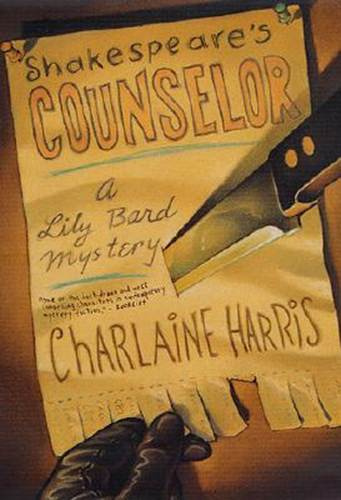 Charlaine Harris Shakespeares Counselor The fifth book in the Lily Bard - photo 1