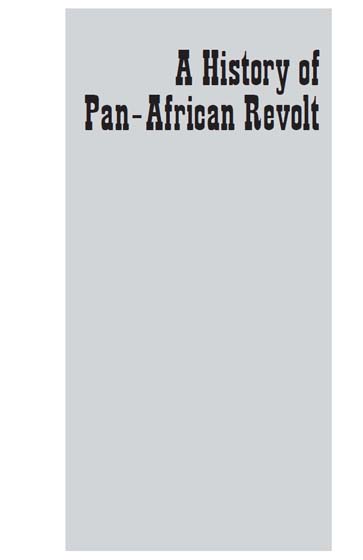 A History of Pan-African Revolt CLR James This edition 2012 PM Press ISBN - photo 1