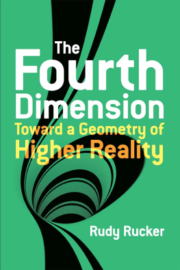 Rudy Rucker The Fourth Dimension: Toward a Geometry of Higher Reality